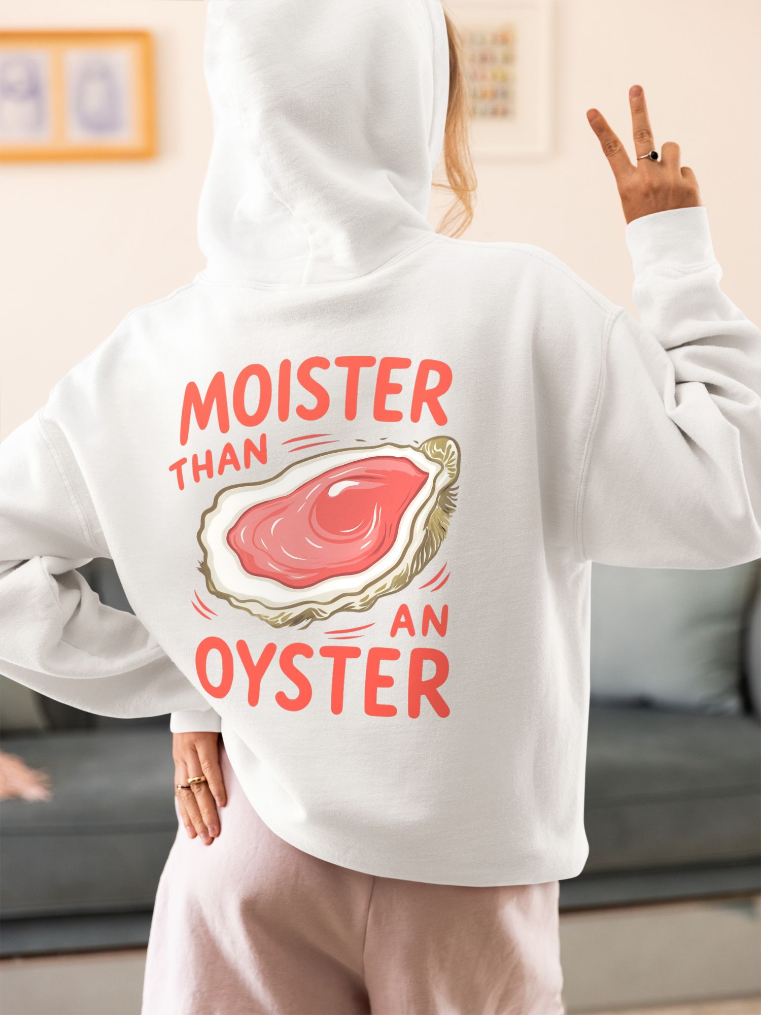 Moister Than an Oyster Funny Hoodie – Adult Humor Graphic Pullover for Bachelorettes, Beach Days, or Gag Gifts — front view
